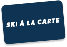 Ski à la carte
