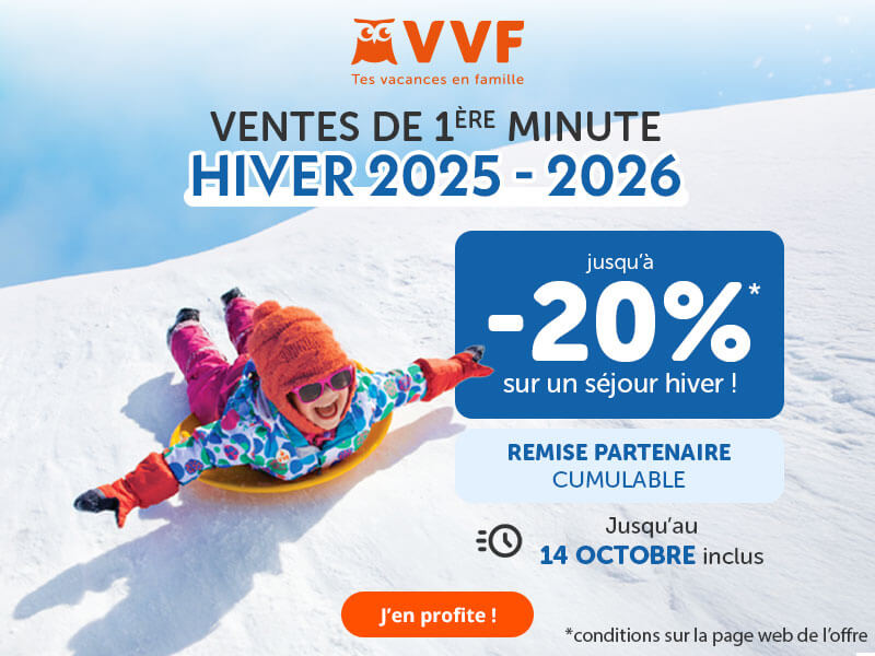VVF - ventes de 1ère minute Hiver 2025-2026. J'usqu'à -20% sur un séjour hiver !